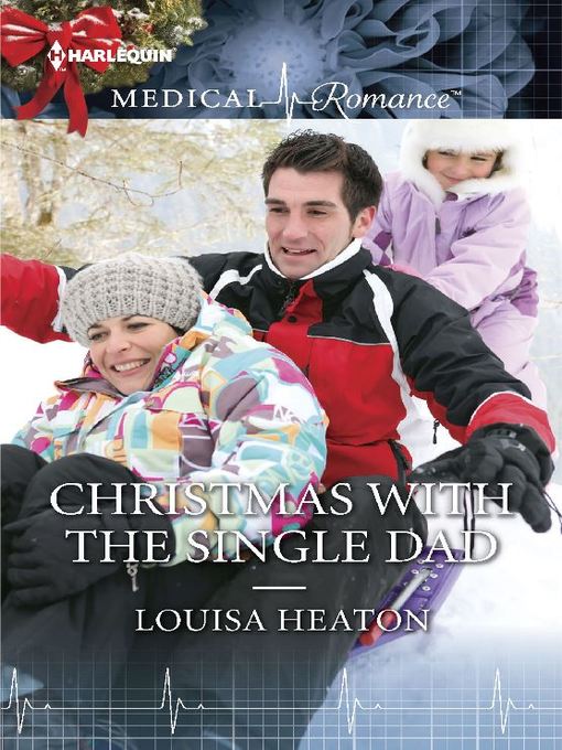 Title details for Christmas with the Single Dad by Louisa Heaton - Available